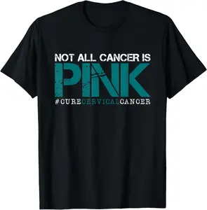 100%cotton Not All Cancer Is Pink-Cervical Cancer Awareness-Find A Cure T-Shirt Top Vintage