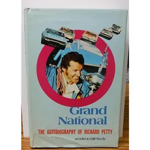 USED Book - Grand National: the Autobiography of Richard Petty by Petty, Richard, As Told To Neely, Bill (Hardcover) - english