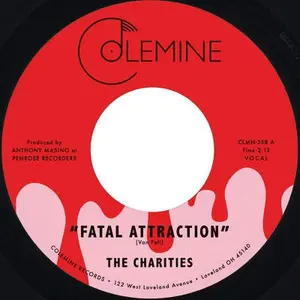 CHARITIES - FATAL ATTRACTION/ITS NOT OUR TIME (7")
