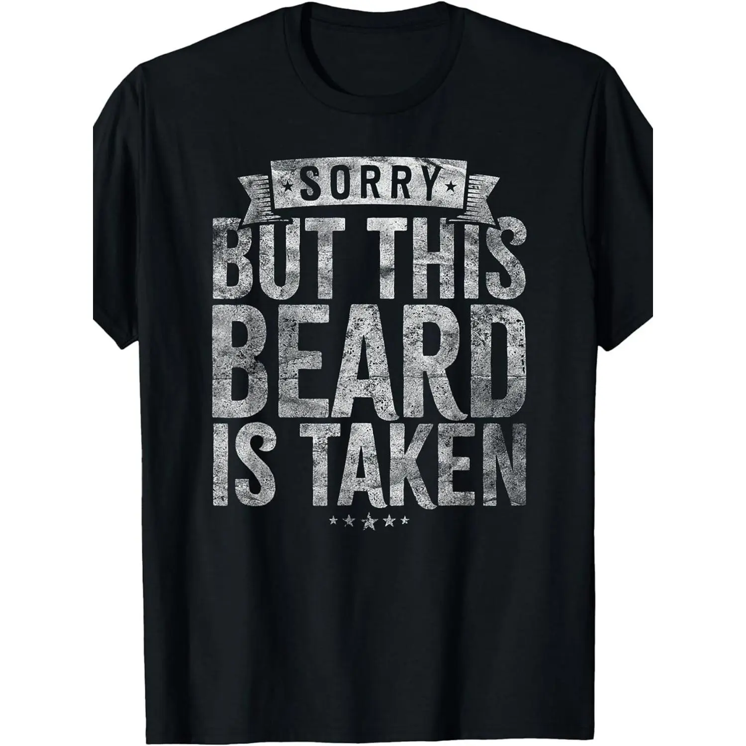 Mens Funny Sorry This Beard Has Been Taken Cotton T-shirt Oversized Beard Print Gift for Bearded Guys Loose Fit Plus Size Casual Tee with Humorous Message Machine Washable Plus Size