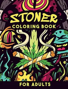 Stoner Coloring Book for Adults: Cool Stoner Psychedelic Colouring Book with Trippy Hippie Designs to Color | Funny Stoner Gifts for Smokers & Weed Lovers Men & Women Paperback