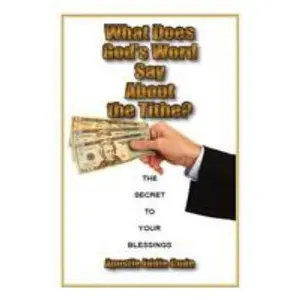 USED-What Does God's Word Say About the Tithe?: The Secret to Your Blessings by Cude, Eddie (Paperback)