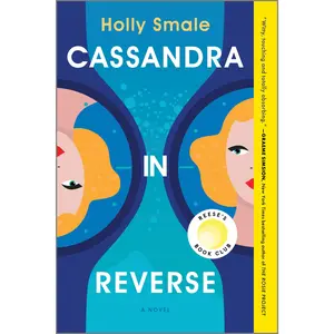 Cassandra in Reverse: A Reese's Book Club Pick by Holly Smale [Paperback Book]