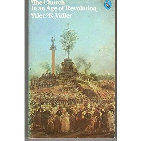 USED Book - The Church in an Age of Revolution, 1789 to the Present Day by Vidler, Alec (Paperback) - english