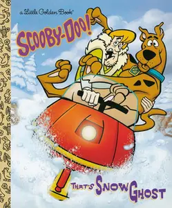 That's Snow Ghost (Scooby-Doo) -- Golden Books - Hardcover