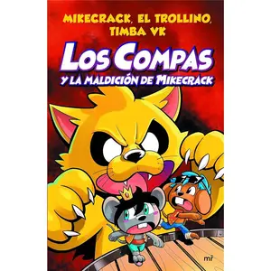 Compas 4. Los Compas y la maldición de Mikecrack / Compas 4. Los Compas and the Curse of Mikecrack (Spanish Edition)