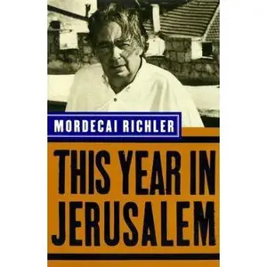 USED-This Year In Jerusalem by Mordecai Richler (Hardcover)
