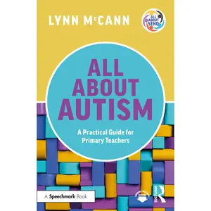 USED-All About Autism: A Practical Guide for Primary Teachers by McCann, Lynn (Paperback)
