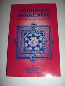 USED-Ariadne's Awakening: Taking Up the Threads of Consciousness by Margli Matthews (Paperback)