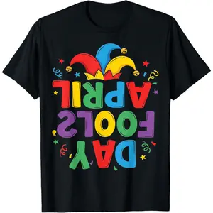 Funny April Fools Day Shirt Joke Pranks April Fools T-Shirt