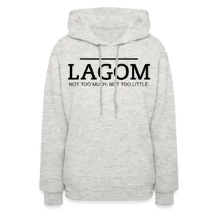 LAGOM:  Not Too Much Unisex Hoodie - Ryte Stylz Edition.
