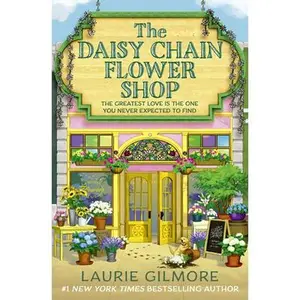 The Daisy Chain Flower Shop -- Laurie Gilmore, Paperback