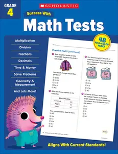 Scholastic Success with Math Tests Grade 4 Workbook -- Scholastic Teaching Resources - Paperback
