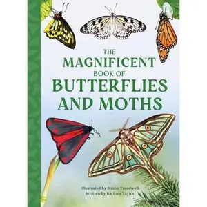 The Magnificent Book of Butterflies & Moths -- Barbara Taylor - Hardcover