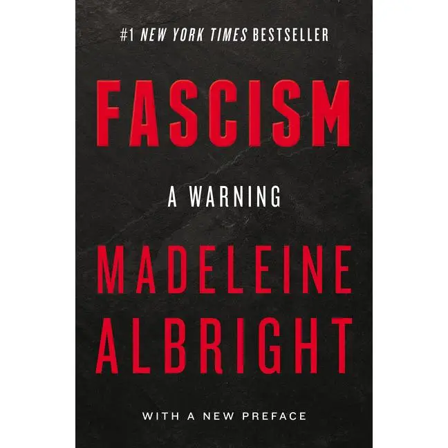 Fascism: A Warning by Madeleine Albright [Paperback Book]