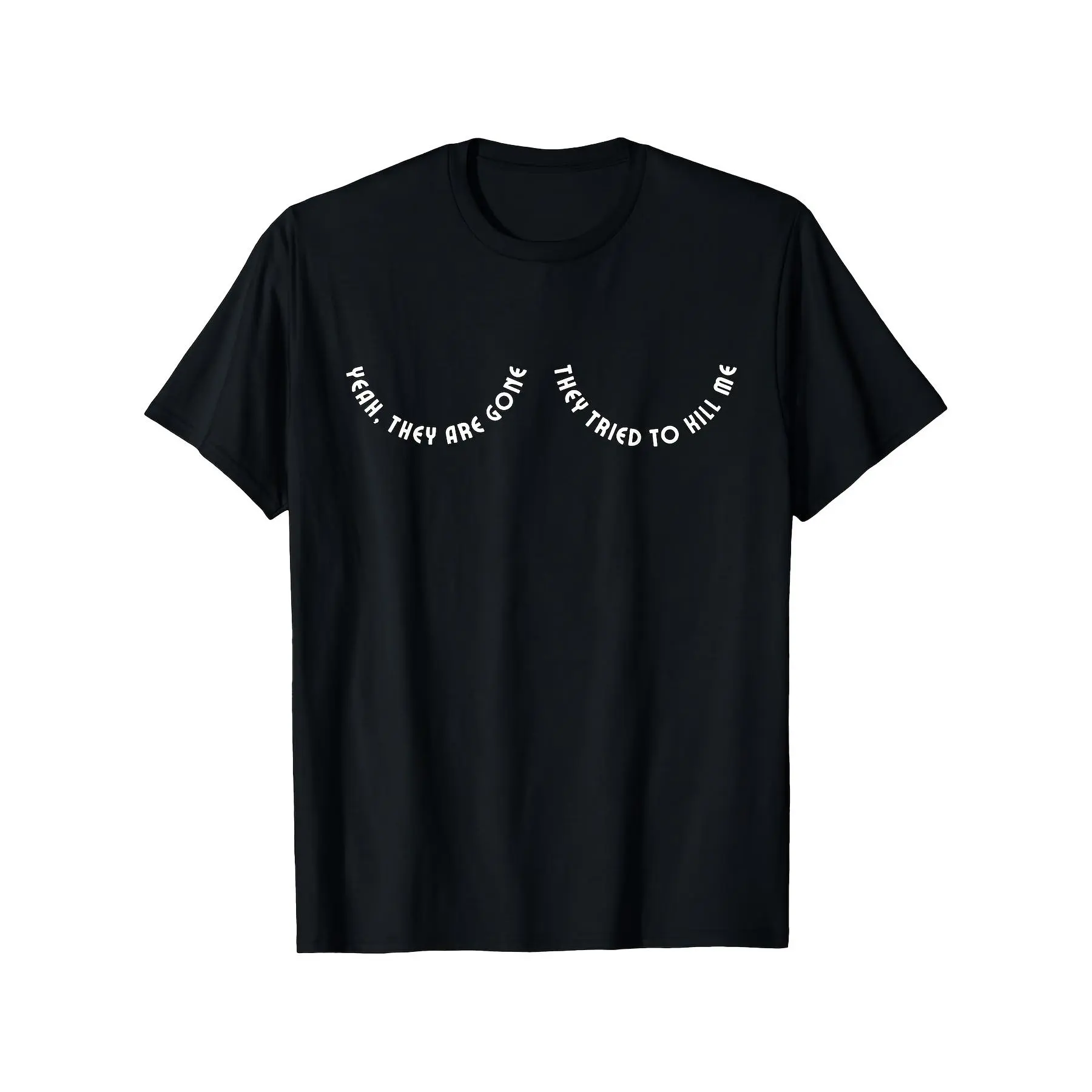 [100% Cotton] 100% Cotton Men'S Funny Yeah They Are Gone They Tried to Kill Me Quote T-Shirt |   100% 180gsm Heavyweight, Casual Round Neck, Short Sleeve, Text Print, Machine Washable, Humorous Graphic, Unisex Plus-Size, Sizes S XXXL, Available in 3XL-5XL