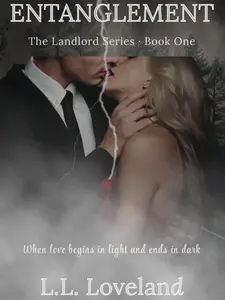 Entanglement: Morally Gray Forbidden Romance (The Landlord Series Book 1)