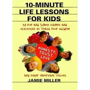 USED-10-Minute Life Lessons for Kids by Miller, Jamie C. (Paperback)