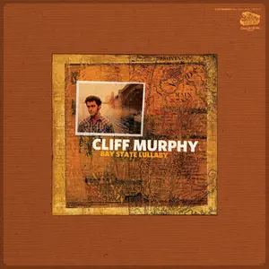 Cliff Murphy Bay State Lullaby