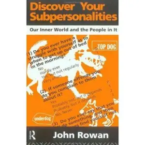 USED-Discover Your Subpersonalities: Our Inner World and the People in It by Rowan, John (Paperback)