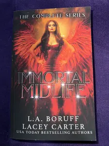 An Immortal Midlife The Complete Series Omnibus Paperback Signed by L.A. Boruff with Digital Signature by Lacey Carter