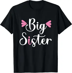 100% Cotton Big Sister, Cute Text T-Shirt