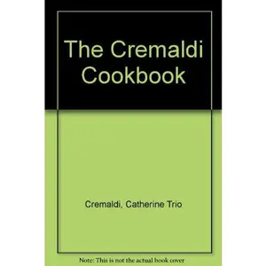 USED-The Cremaldi cookbook by Catherine Trio Cremaldi (Paperback)