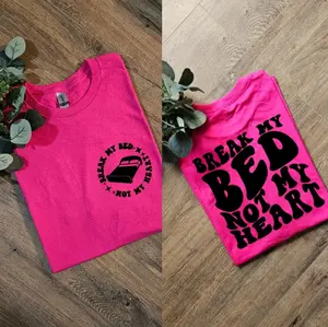 Funny break my bed not my heart popular humor married girlfriend retro tee