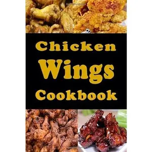 USED-Chicken Wings Cookbook (Lunch Menu Cookbook) by Laura Sommers (Paperback)