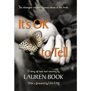 USED-It's OK to Tell: A Story of Hope and Recovery by Lauren Book (Hardcover)