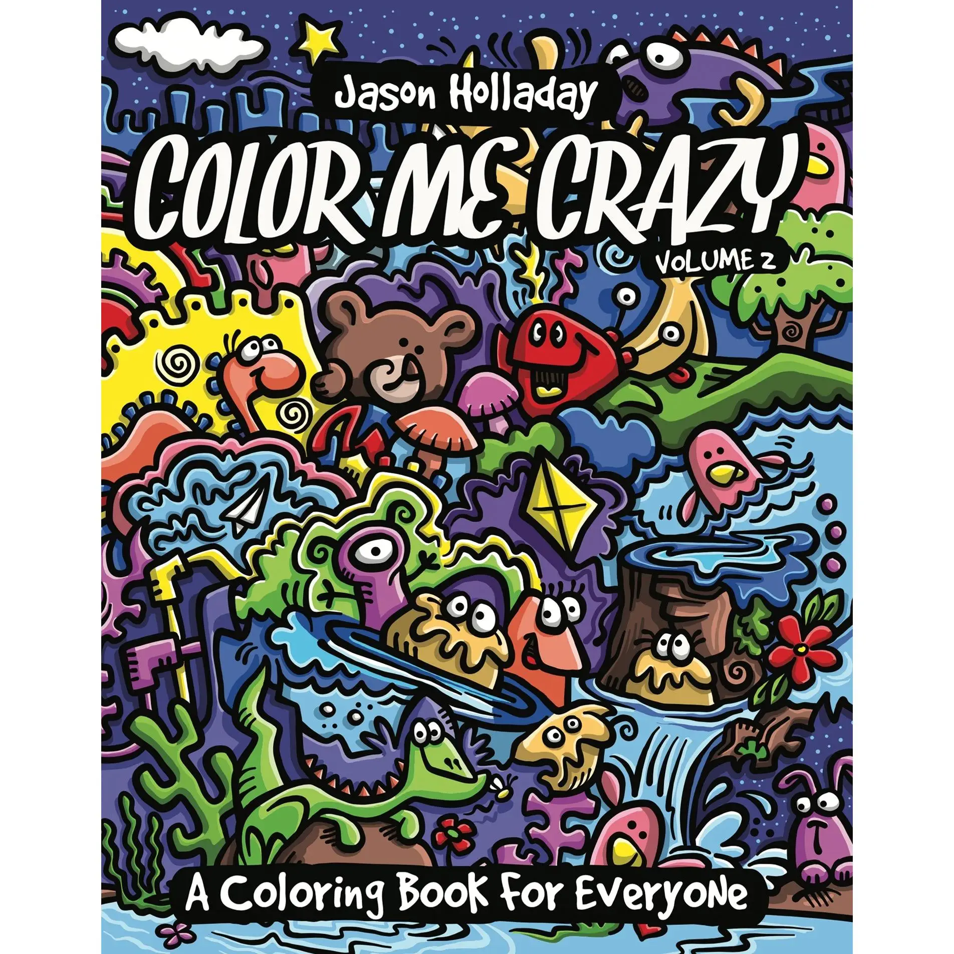 Color Me Crazy Coloring Book #2 - Colorful Designs for Creative Expression