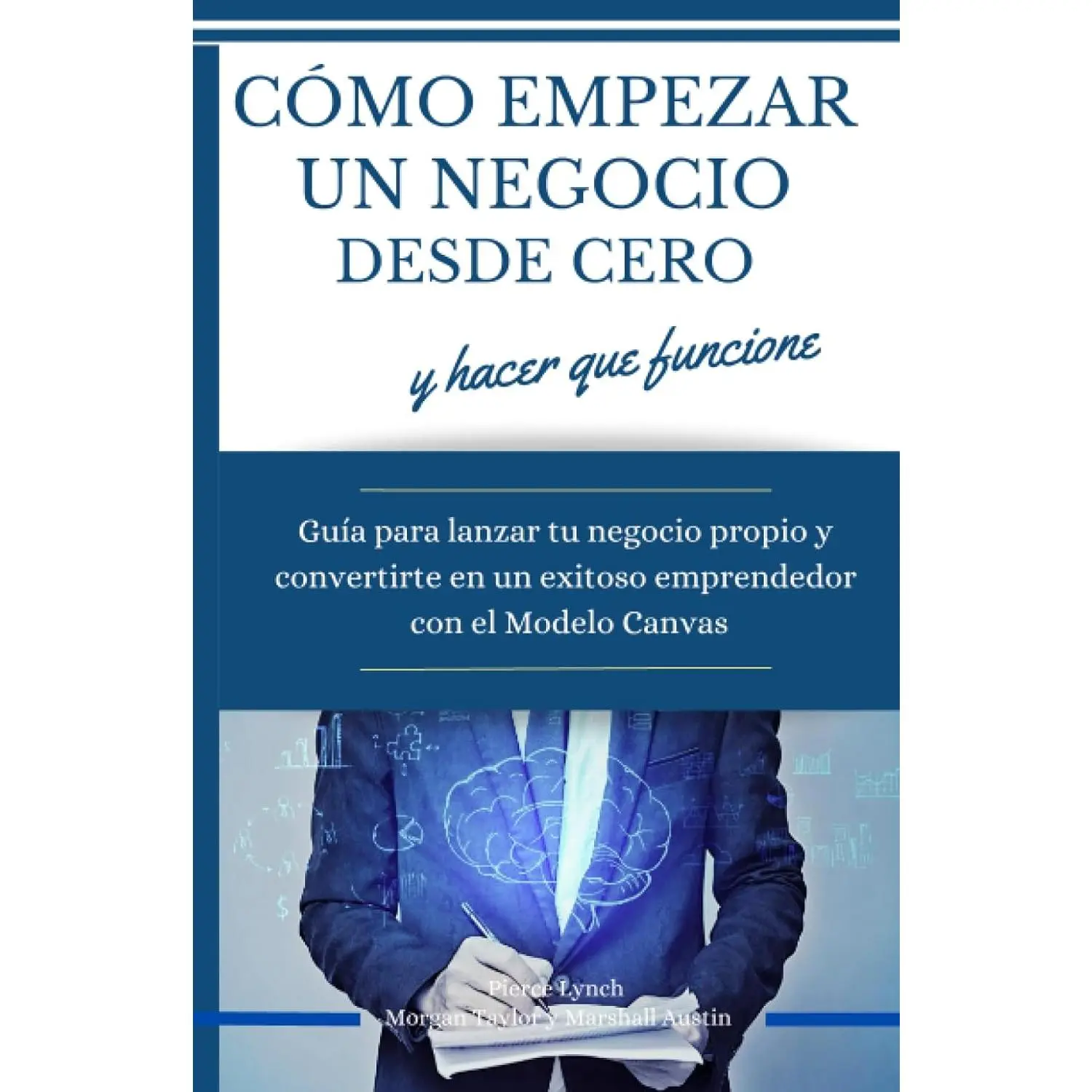 Como empezar un negocio desde cero y hacer que funcione