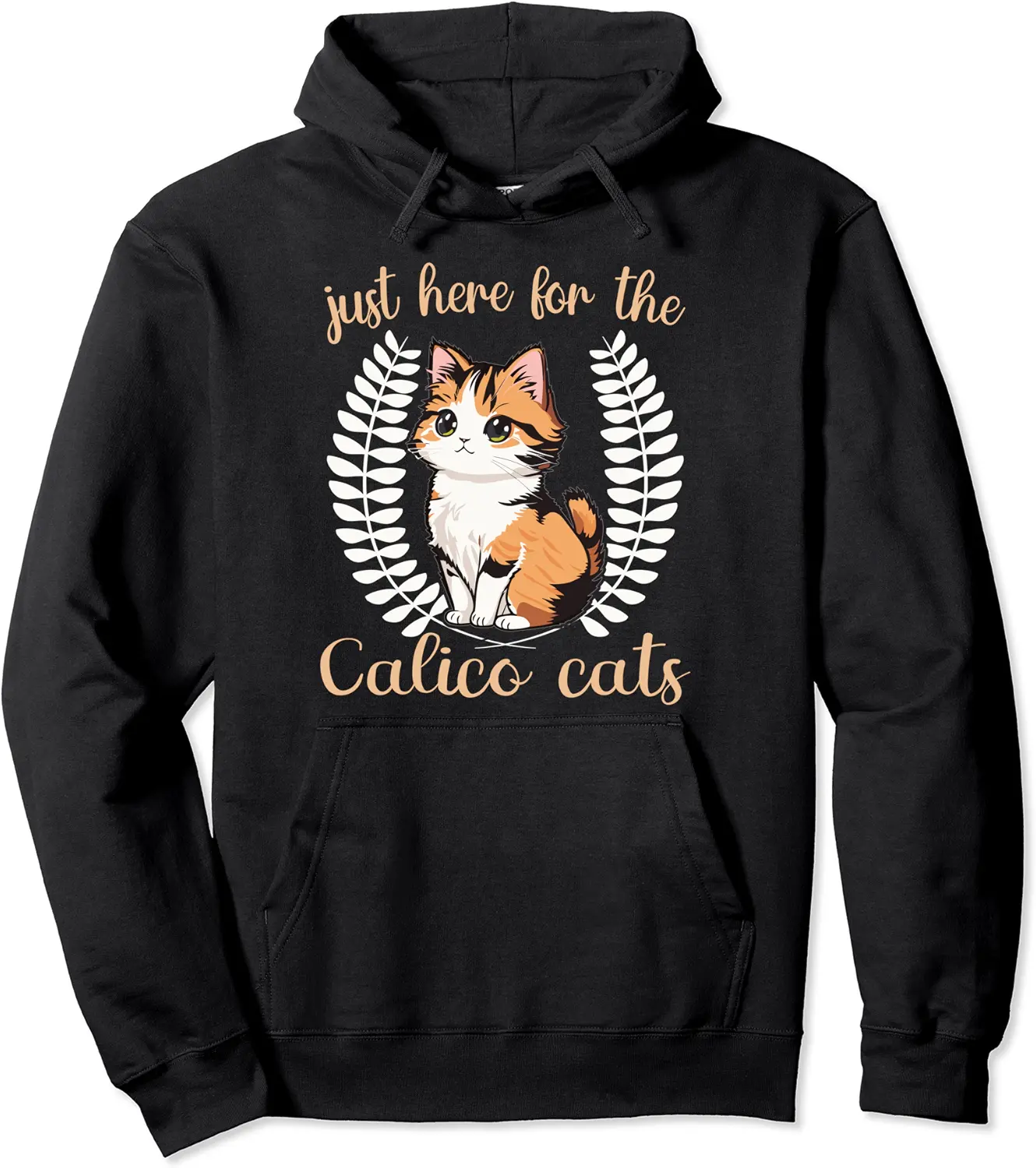 Caliby Outfit Just Here For A Dilute Tricolor Calico Cat Pullover Hoodie - Terrancecar Shop 84B0CMFS3SGF