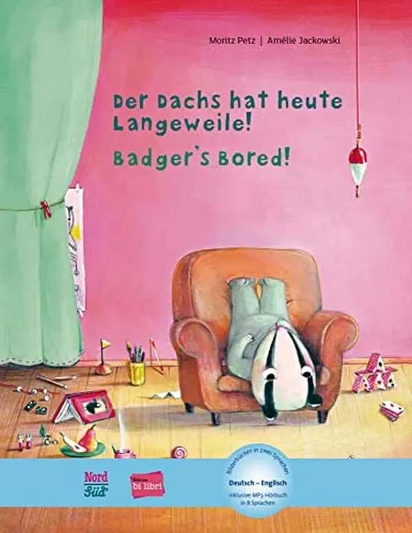 USED-Der Dachs hat heute Langeweile!: Kinderbuch Deutsch-Englisch mit MP3-Hörbuch zum Herunterladen by unknown author (Hardcover)