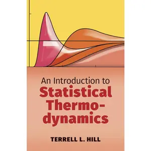 USED-An Introduction to Statistical Thermodynamics by Hill, Terrell L. (Paperback)