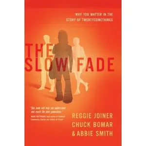 USED-The Slow Fade: Why You Matter in the Story of Twentysomethings (The Orange Series) by Reggie Joiner (Paperback)