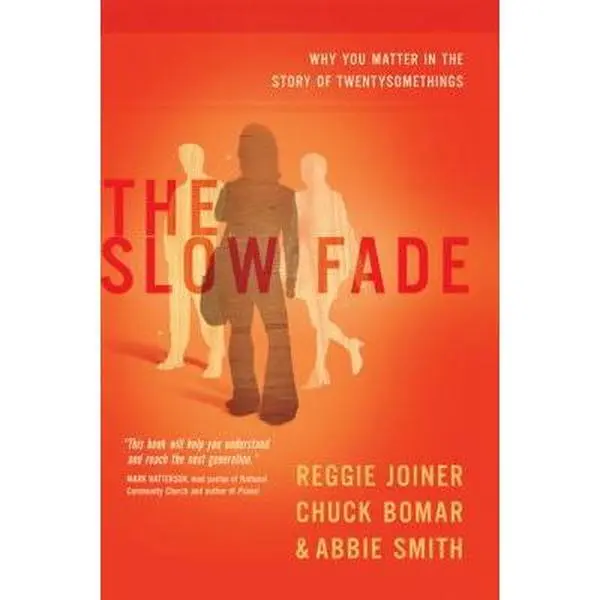 USED-The Slow Fade: Why You Matter in the Story of Twentysomethings (The Orange Series) by Reggie Joiner (Paperback)
