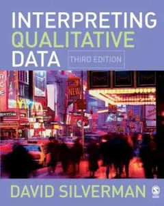 USED-Interpreting Qualitative Data: Methods for Analyzing Talk, Text and Interaction by David Silverman (Paperback)