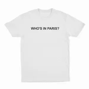 Who's in Paris? T-Shirt