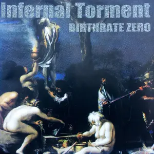 Infernal Torment - Birthrate Zero  [COMPACT DISC - CD]
