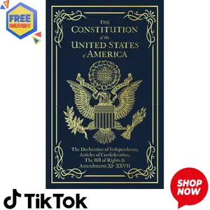 The Constitution of the United States of America: The Declaration of Independence, The Bill of Rights