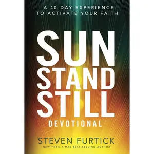 USED-Sun Stand Still Devotional: A 40-Day Experience to Activate Your Faith by Furtick, Steven (Hardcover)