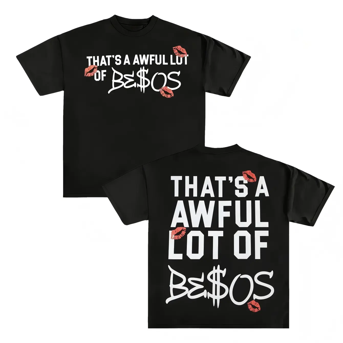 That's A Awful Lot Of Besos Funny Spanish Kiss Quote Streetwear T‑Shirt