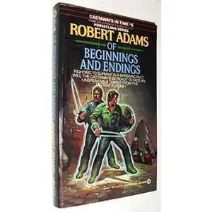 USED-Of Beginnings and Endings (Castaways in Time, No. 6) by Robert Adams (Unknown)