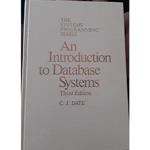 USED-An introduction to database systems (Addison-Wesley systems programming series) by C. J Date (Hardcover)