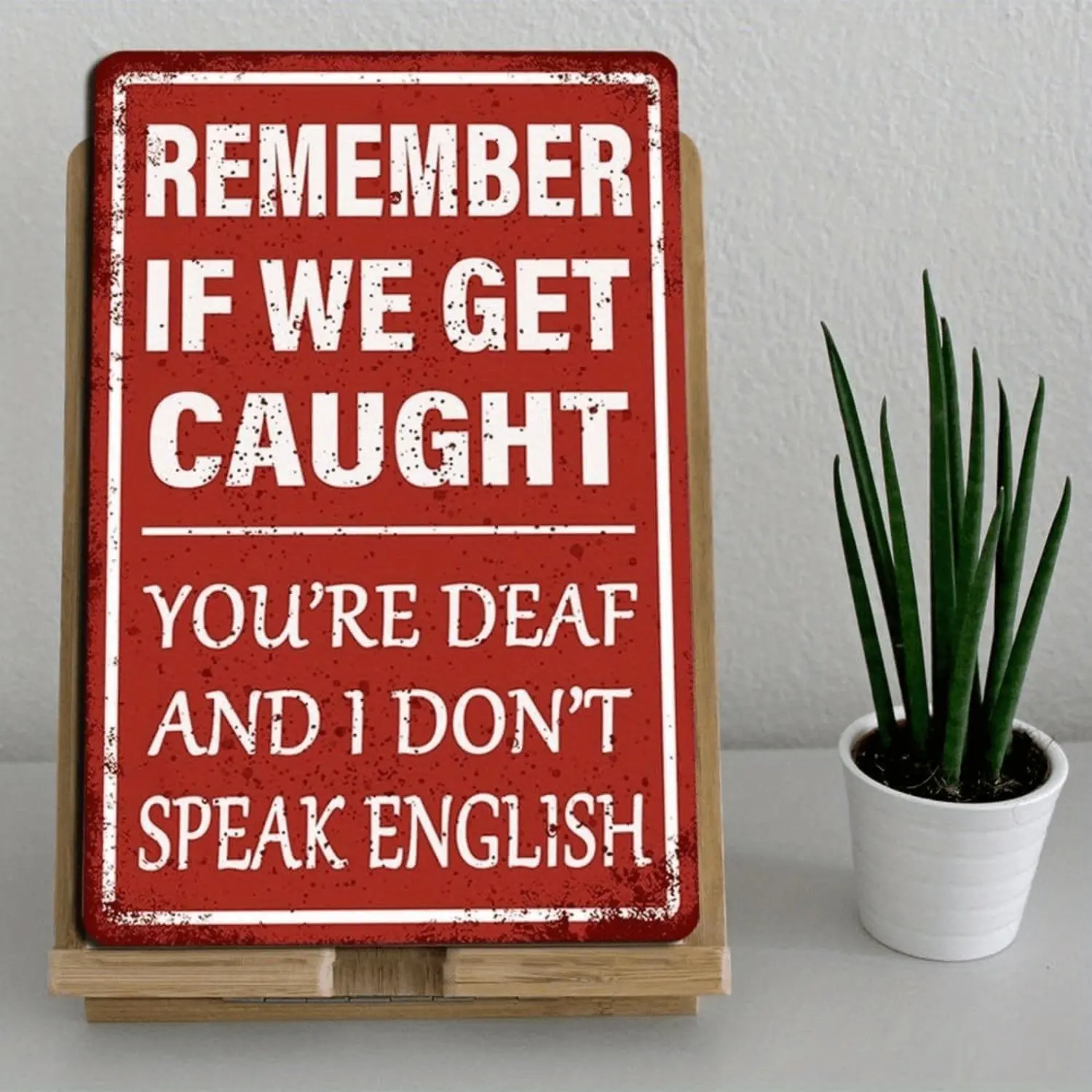 1pc Vintage Metal Tin Sign Plaque Gift - "Remember If We Get Caught You're Deaf and I Don't Speak English" - 8x12 In Rigid PVC 2D Flat Humorous Decor for Man Cave, Bar, Vintage Plaque Decor Home Supplies Wall Art