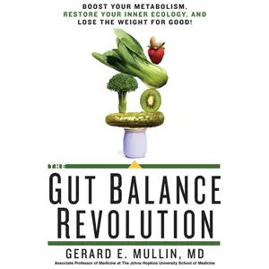 USED Book - The Gut Balance Revolution: Boost Your Metabolism, Restore Your Inner Ecology, and Lose the Weight for Good! by Mullin, Gerard E. (Hardcover) - english