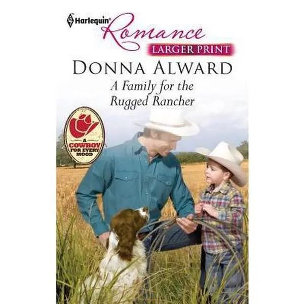 USED-A Family for the Rugged Rancher by Donna Alward (Unknown)