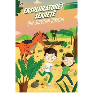 Eksploratoret sekrete dhe shpetimi jurasik