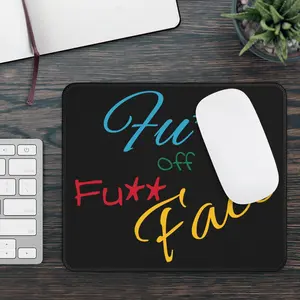 Fu** Off Gaming Mouse Pad, Funny mouse pad, for women, mouse pad for men,